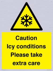 Caution Icy conditions please take extra care